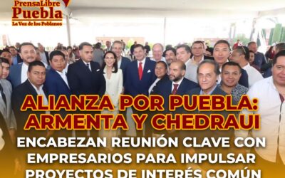 Alianza por Puebla: Armenta y Chedraui encabezan reunión clave con empresarios para impulsar proyectos de interés común